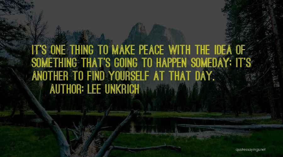 Finding Yourself Quotes By Lee Unkrich