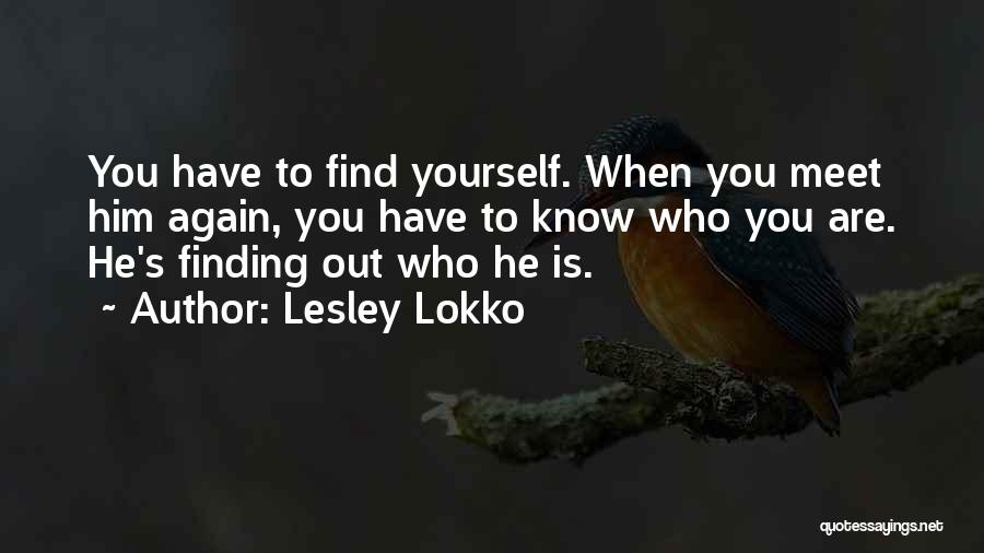 Finding Yourself Quotes By Lesley Lokko