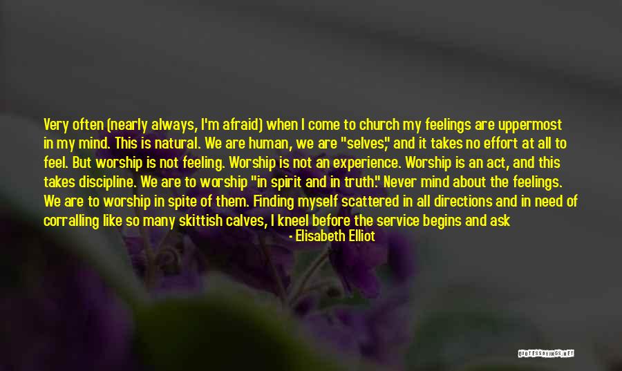 Finding Yourself Short Quotes By Elisabeth Elliot