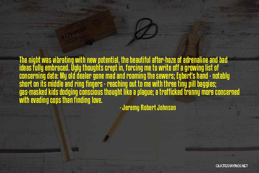 Finding Yourself Short Quotes By Jeremy Robert Johnson Finding Yourself Short Quotes By Jeremy Robert Johnson
