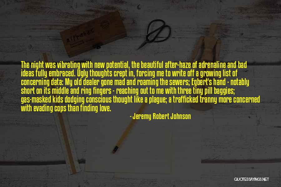 Finding Yourself Short Quotes By Jeremy Robert Johnson