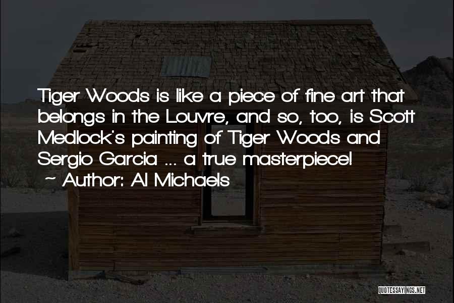 Fine Art Painting Quotes By Al Michaels