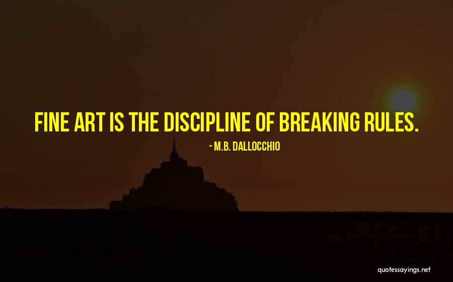 Fine Art Quotes By M.B. Dallocchio Fine Art Quotes By M.B. Dallocchio