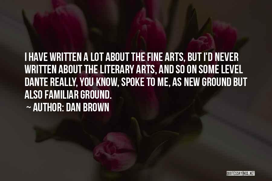 Fine Arts Quotes By Dan Brown