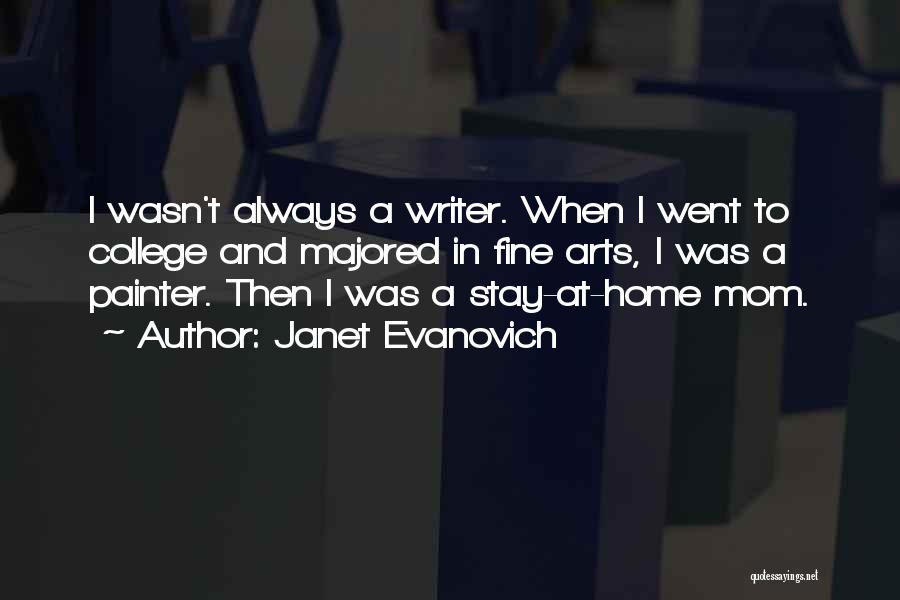 Fine Arts Quotes By Janet Evanovich