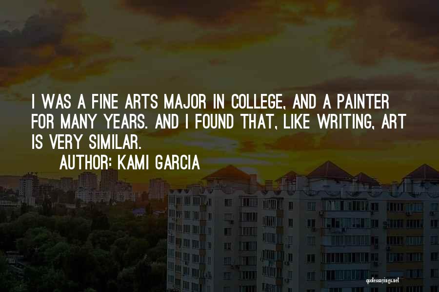 Fine Arts Quotes By Kami Garcia