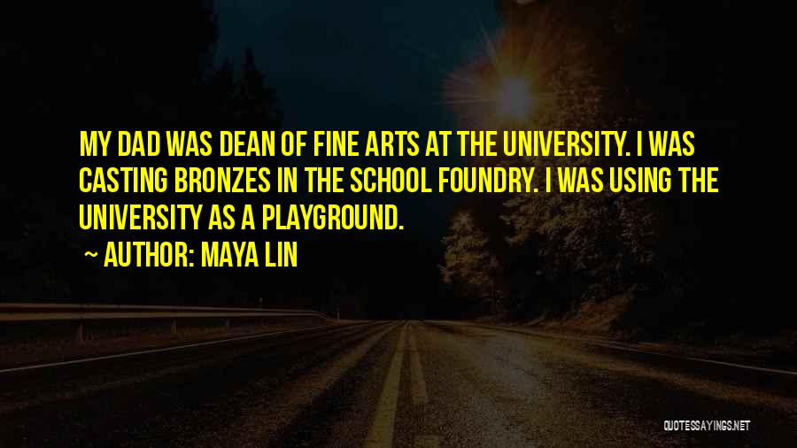 Fine Arts Quotes By Maya Lin