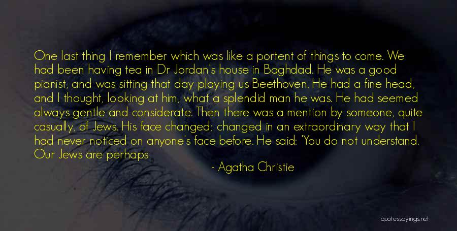 Fine Be That Way Quotes By Agatha Christie