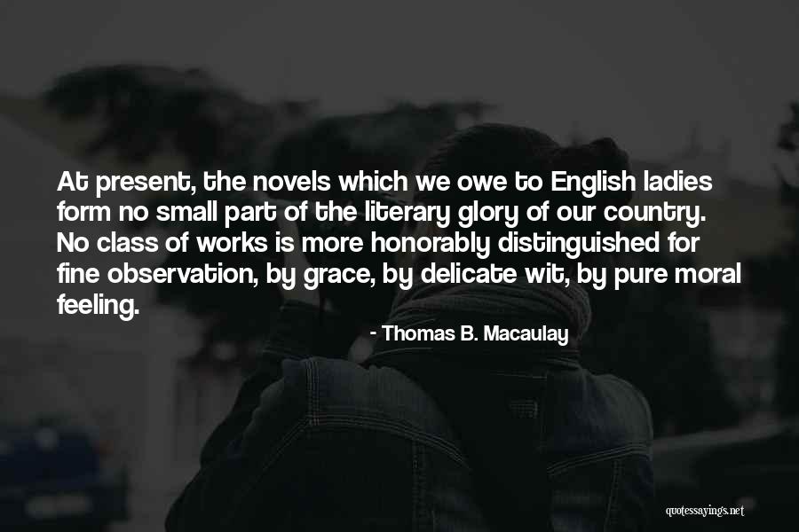 Fine But You Owe Quotes By Thomas B. Macaulay Fine But You Owe Quotes By Thomas B. Macaulay