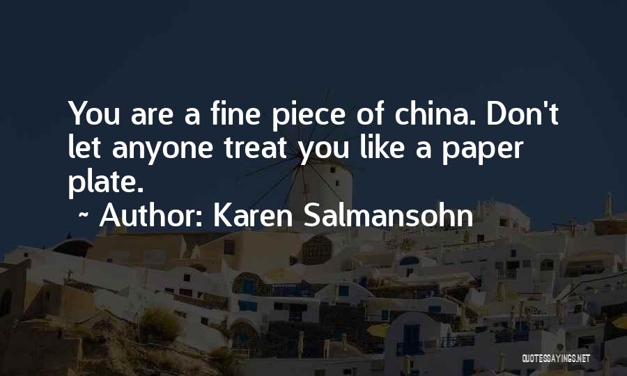 Fine China Quotes By Karen Salmansohn