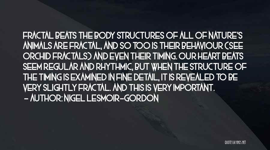 Fine Detail Quotes By Nigel Lesmoir-Gordon