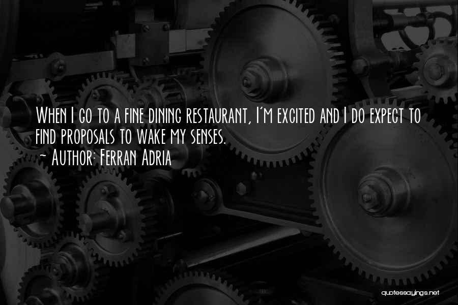 Fine Dining Restaurant Quotes By Ferran Adria