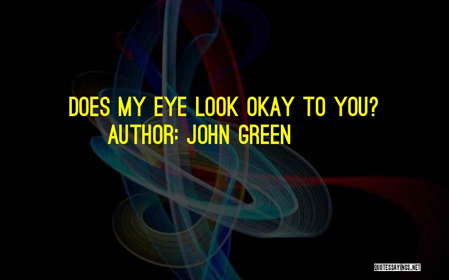 Fine Dont Text Me Back Quotes By John Green