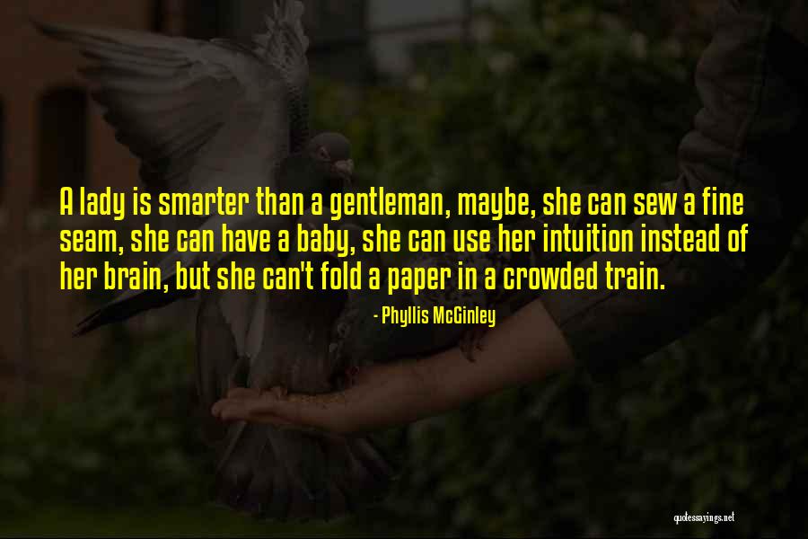 Fine Lady Quotes By Phyllis McGinley