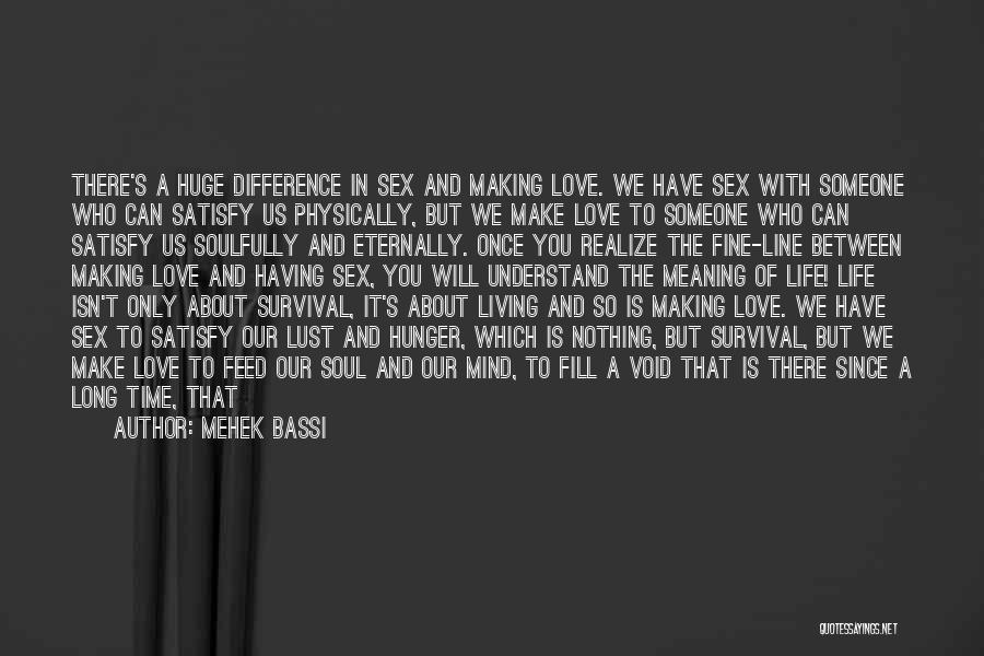 Fine Line Love Quotes By Mehek Bassi