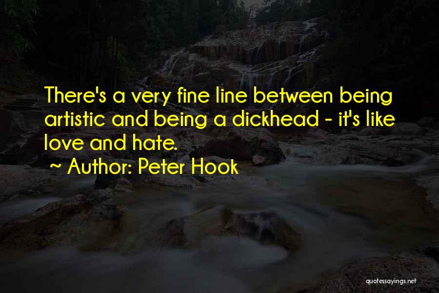 Fine Line Love Quotes By Peter Hook