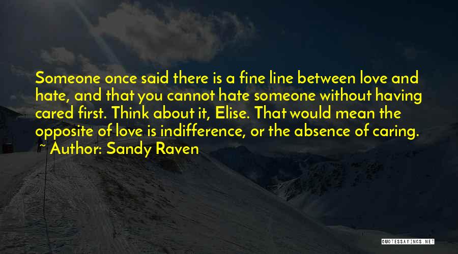 Fine Line Love Quotes By Sandy Raven