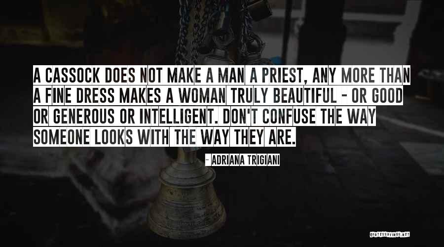 Fine Man Quotes By Adriana Trigiani