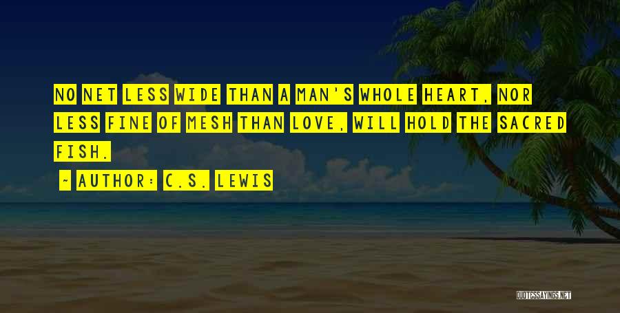 Fine Man Quotes By C.S. Lewis