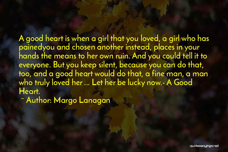 Fine Man Quotes By Margo Lanagan