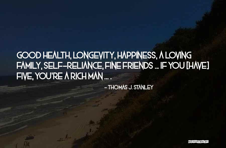 Fine Man Quotes By Thomas J. Stanley