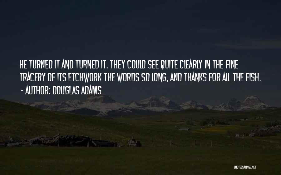 Fine Quotes By Douglas Adams