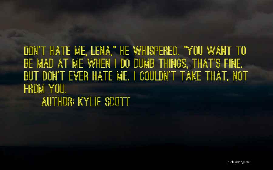 Fine Quotes By Kylie Scott