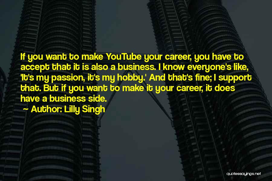 Fine Quotes By Lilly Singh