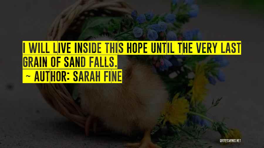 Fine Quotes By Sarah Fine