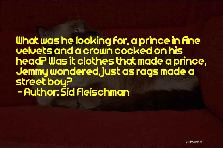 Fine Quotes By Sid Fleischman