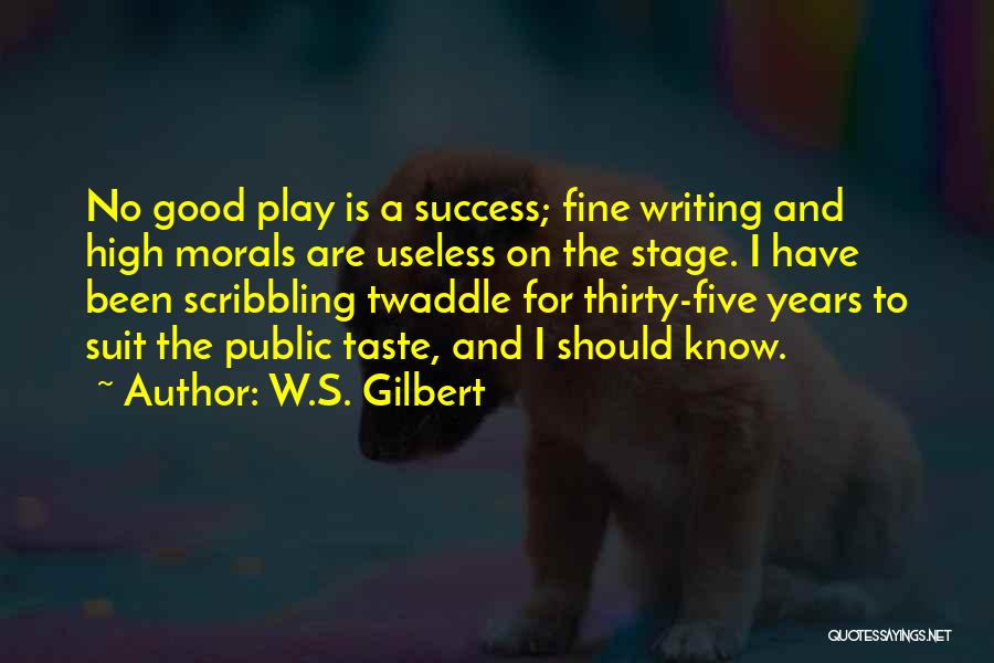 Fine Quotes By W.S. Gilbert