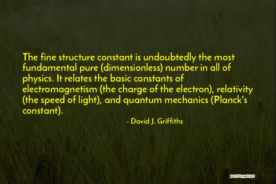 Fine Structure Constant Quotes By David J. Griffiths Fine Structure Constant Quotes By David J. Griffiths