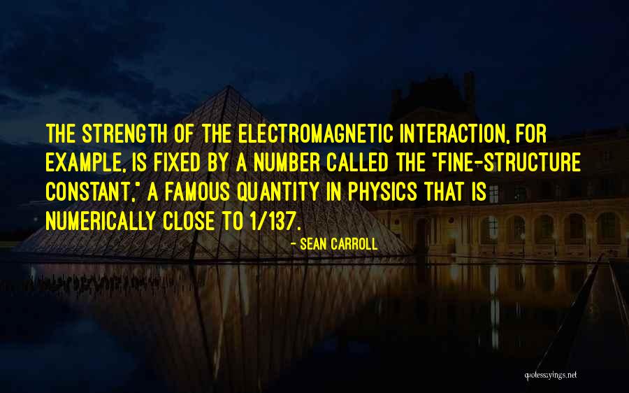 Fine Structure Constant Quotes By Sean Carroll Fine Structure Constant Quotes By Sean Carroll