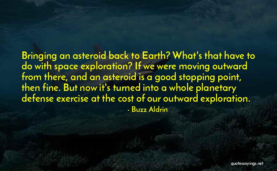 Fine Then Quotes By Buzz Aldrin Fine Then Quotes By Buzz Aldrin