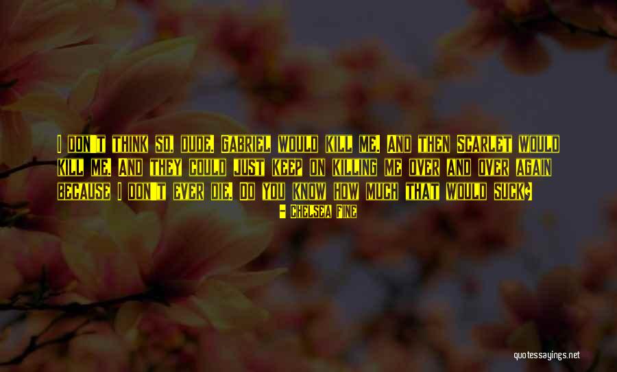 Fine Then Quotes By Chelsea Fine Fine Then Quotes By Chelsea Fine