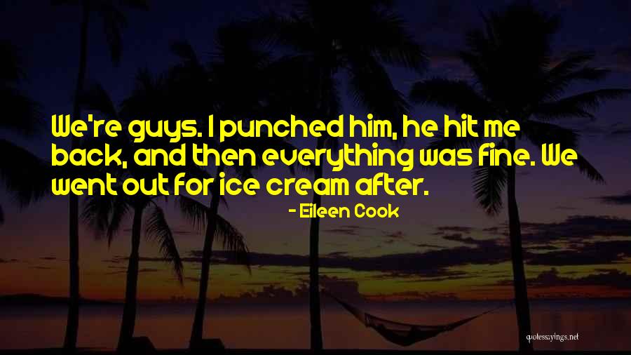 Fine Then Quotes By Eileen Cook Fine Then Quotes By Eileen Cook