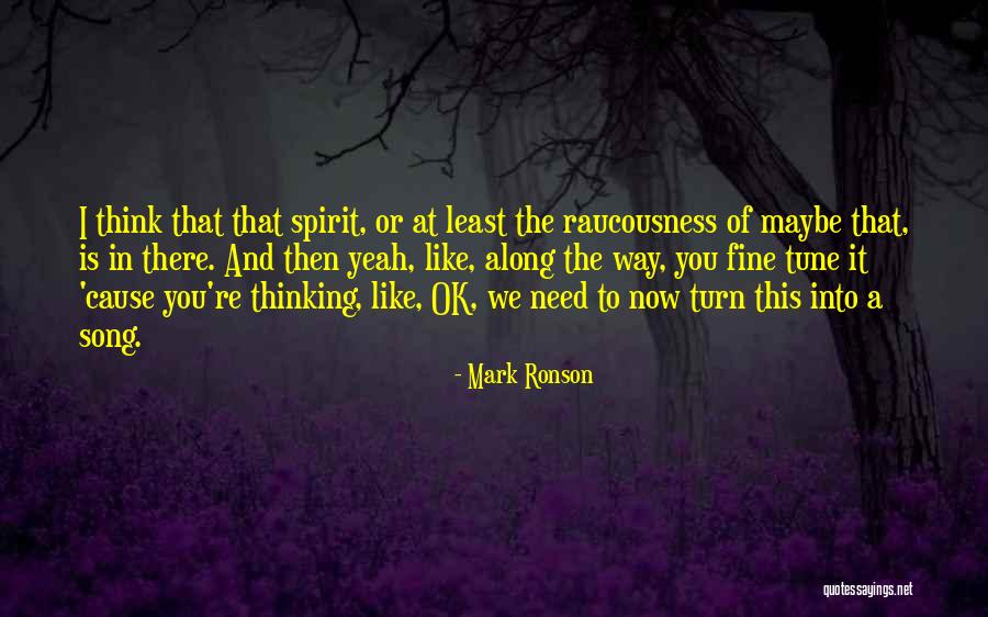 Fine Then Quotes By Mark Ronson Fine Then Quotes By Mark Ronson