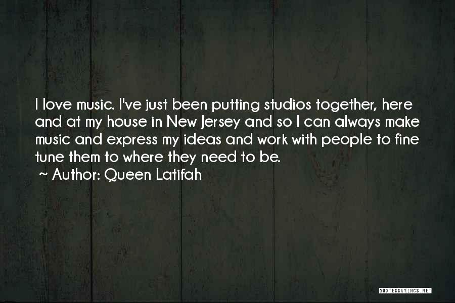 Fine Tune Quotes By Queen Latifah