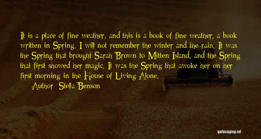 Fine Weather Quotes By Stella Benson