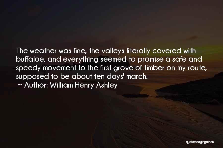 Fine Weather Quotes By William Henry Ashley