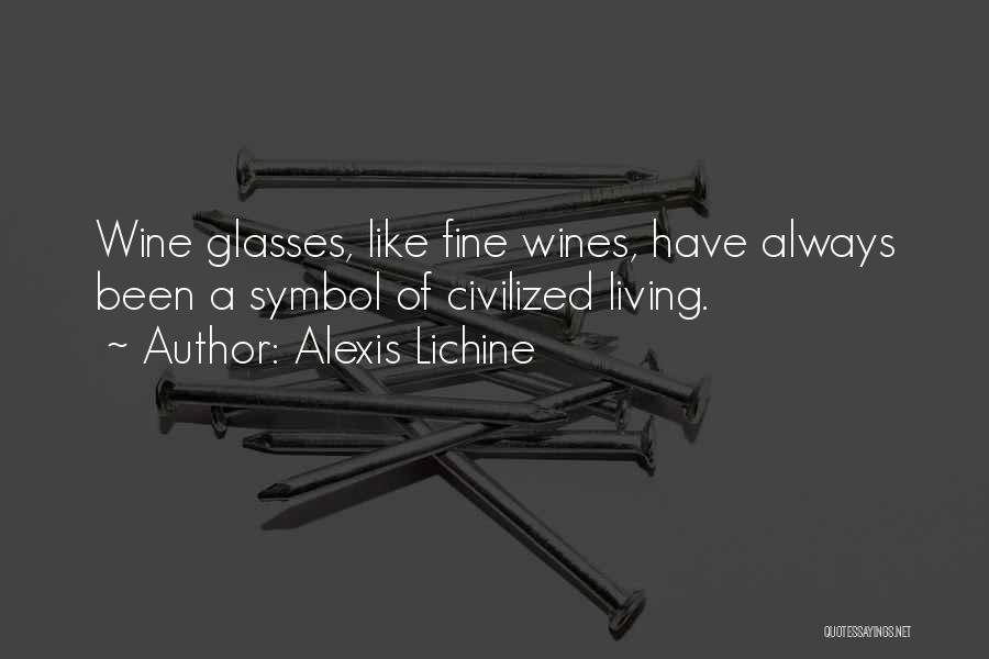 Fine Wine Quotes By Alexis Lichine