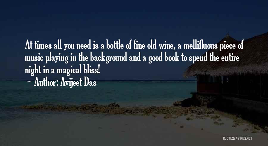 Fine Wine Quotes By Avijeet Das