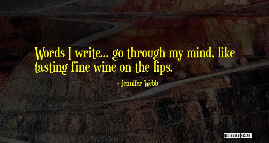 Fine Wine Quotes By Jennifer Webb