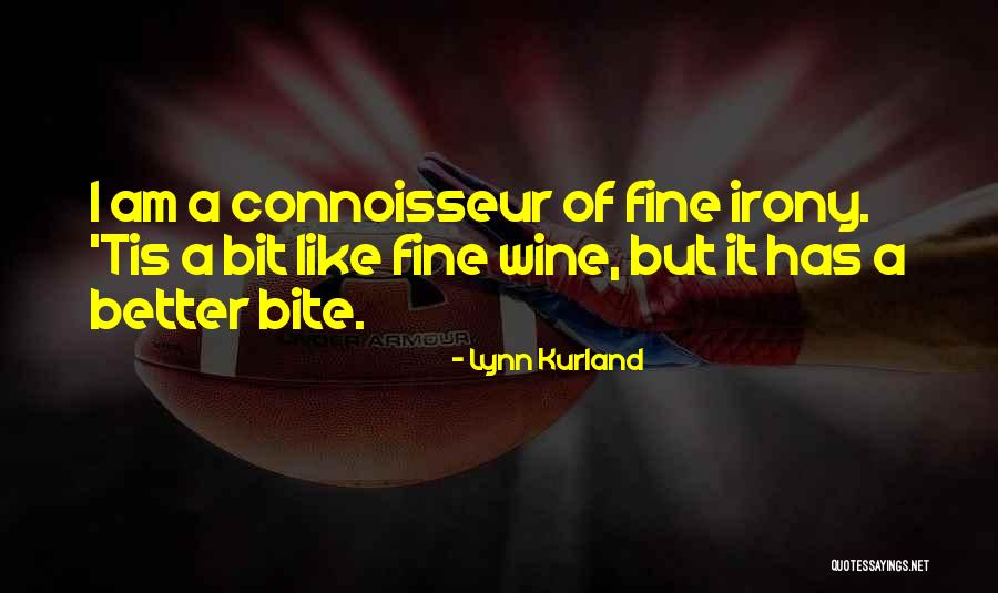 Fine Wine Quotes By Lynn Kurland