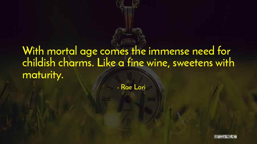 Fine Wine Quotes By Rae Lori