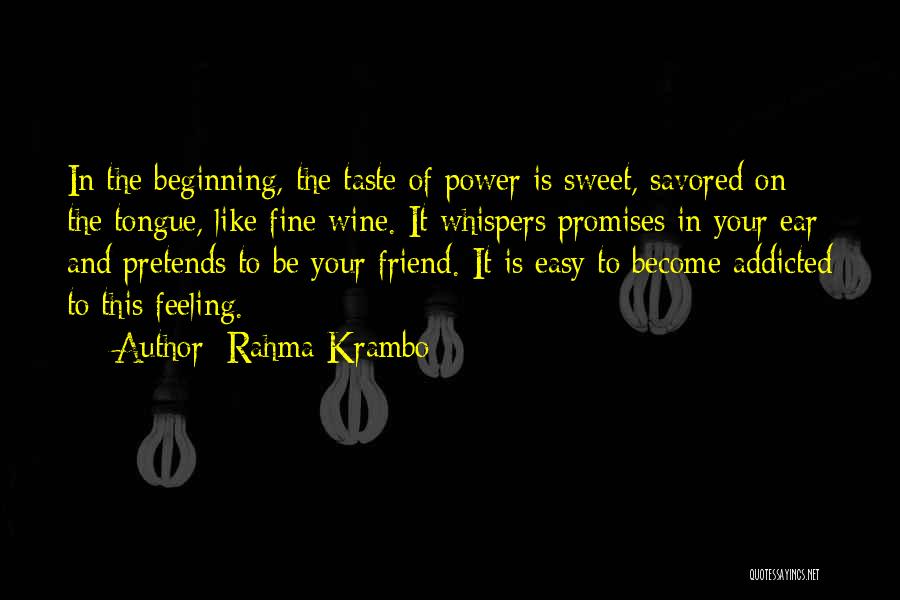 Fine Wine Quotes By Rahma Krambo