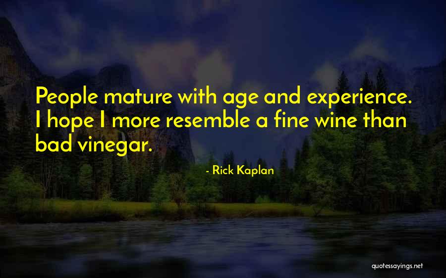 Fine Wine Quotes By Rick Kaplan