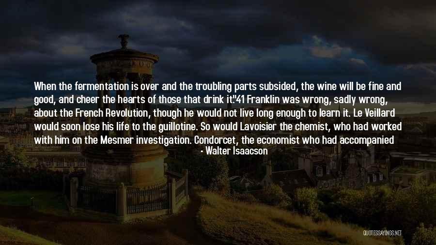 Fine Wine Quotes By Walter Isaacson