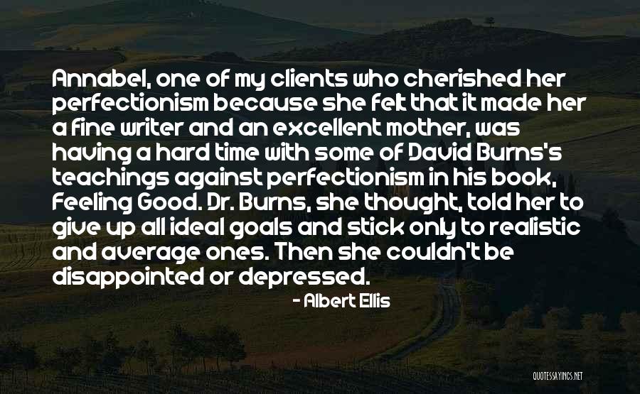 Fine With Or Without You Quotes By Albert Ellis Fine With Or Without You Quotes By Albert Ellis