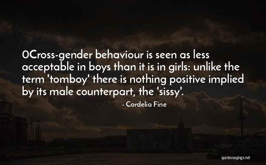 Fine With Or Without You Quotes By Cordelia Fine Fine With Or Without You Quotes By Cordelia Fine